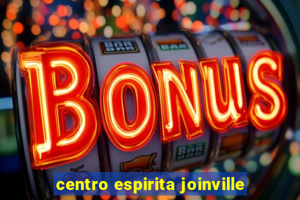 centro espirita joinville